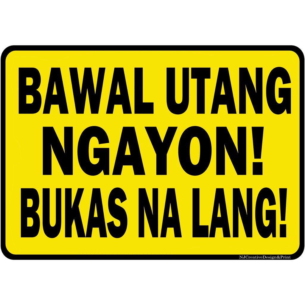 Bawal Utang Ngayon Signage-A4 Size | Shopee Philippines