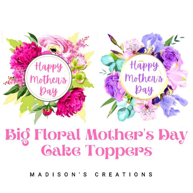 ExtraBig Floral Mother's Day Cake Topper (8inches) | Shopee Philippines