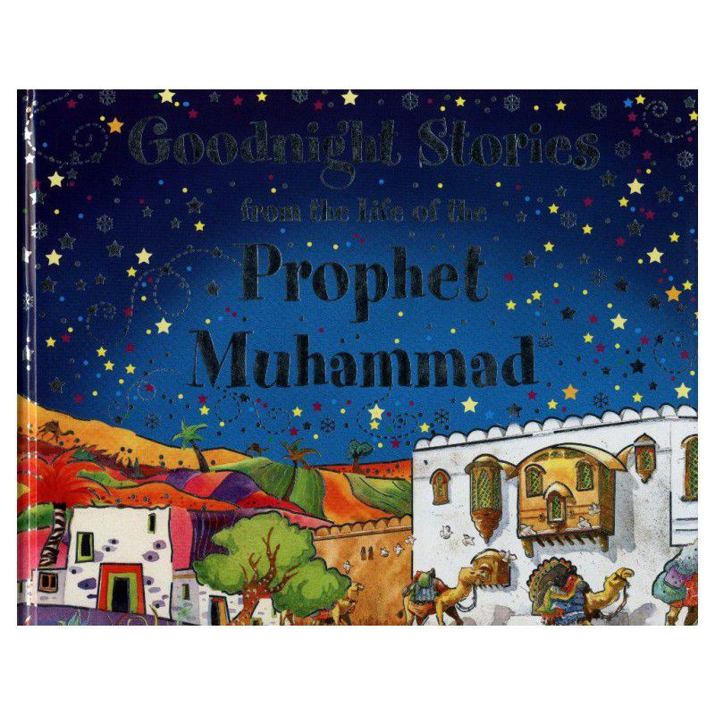 Goodnight Stories from the Life of the Prophet Muhammad (H/B) | Shopee ...