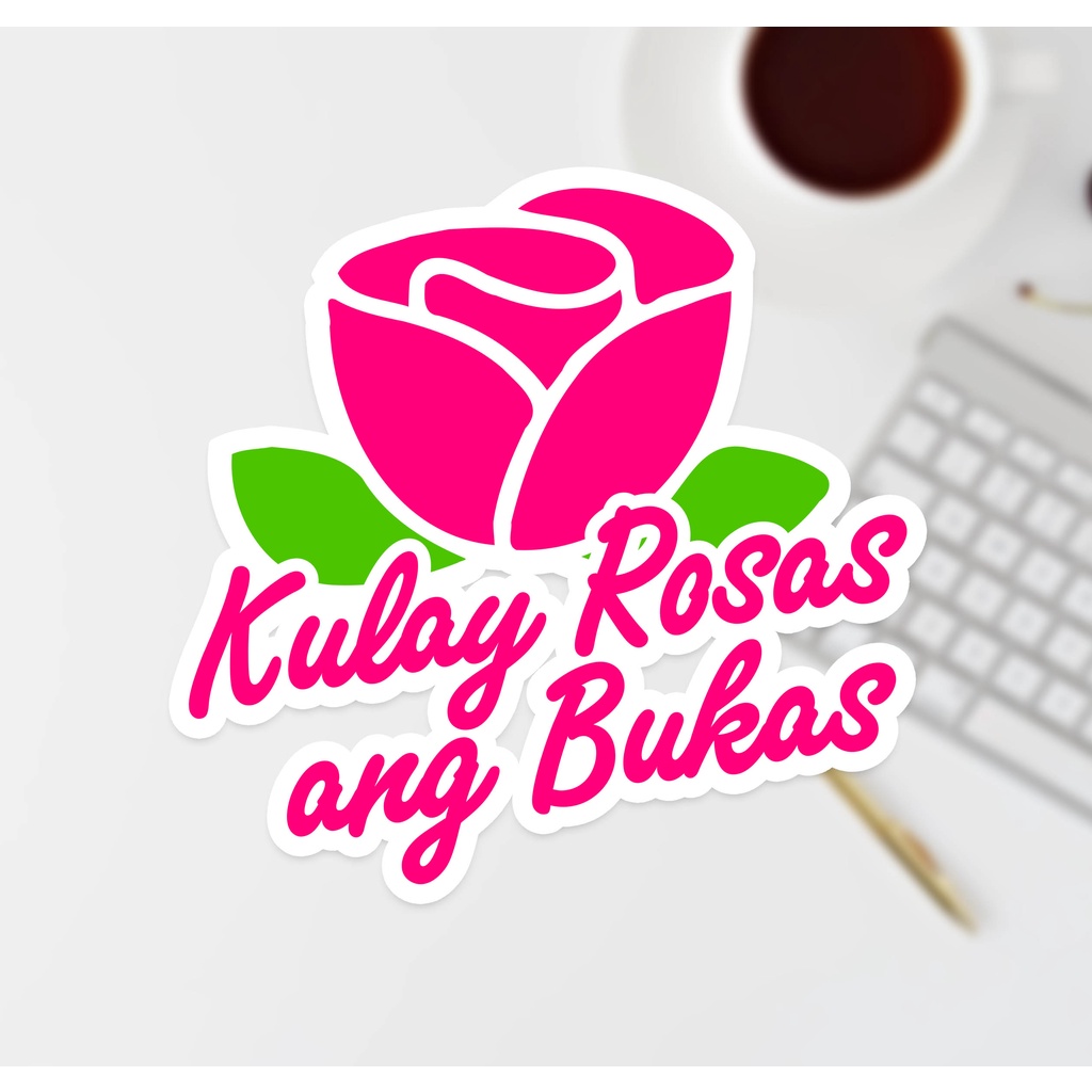Kakmpink in your Area Sticker | Kulay Rosas ang Bukas Sticker | Leni ...