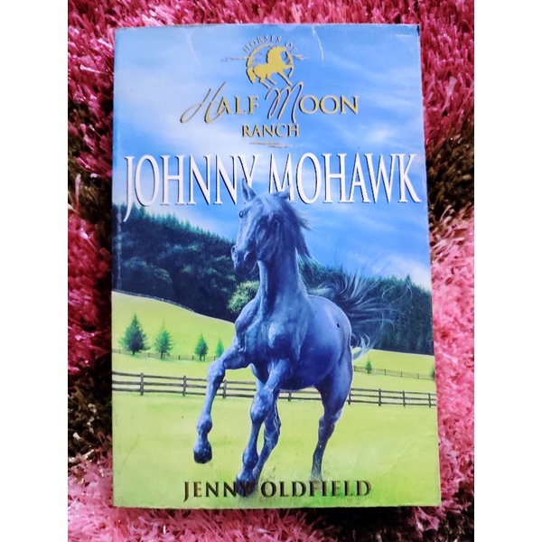 Kalibruhan:Johnny Mohawk (1999)(Horses of Half-moon Ranch series #4 ...