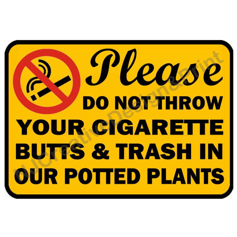 Please Do Not Throw Your Cigarette Signage A4 Size Shopee Philippines