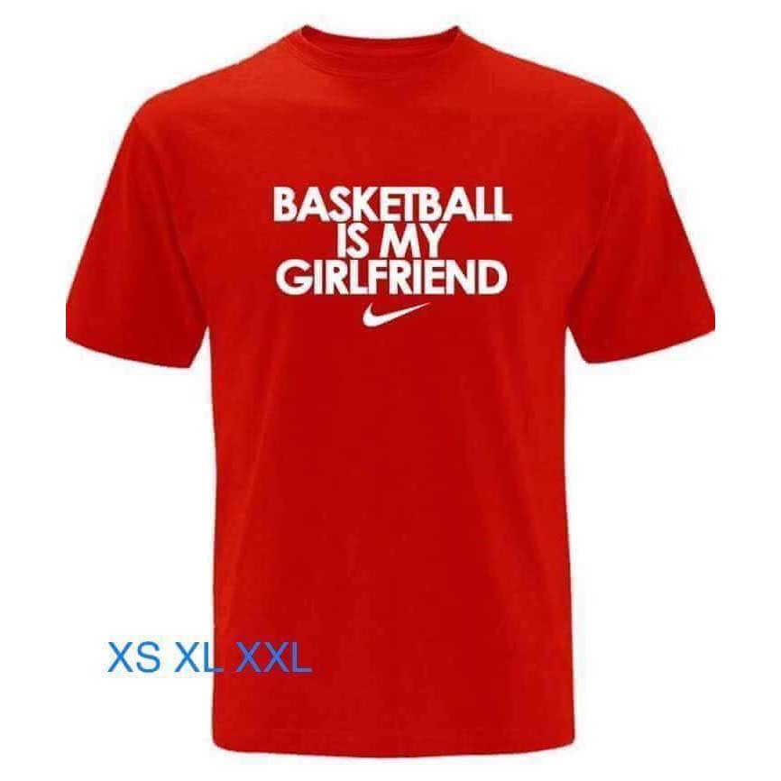 Nike basketball is my girlfriend outlet shirt