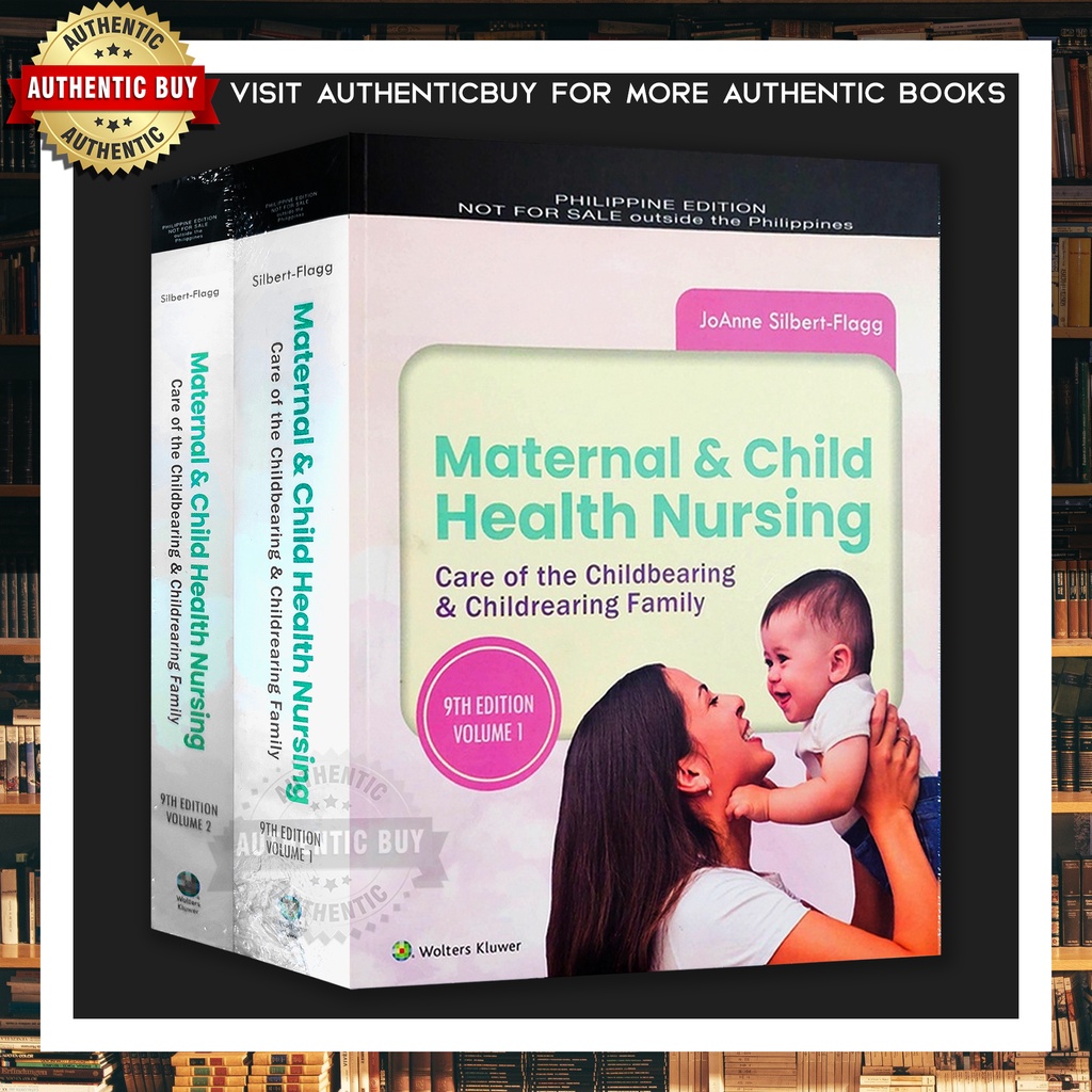 AUTHENTIC / Maternal & Child Health Nursing 9th Edition by JoAnne