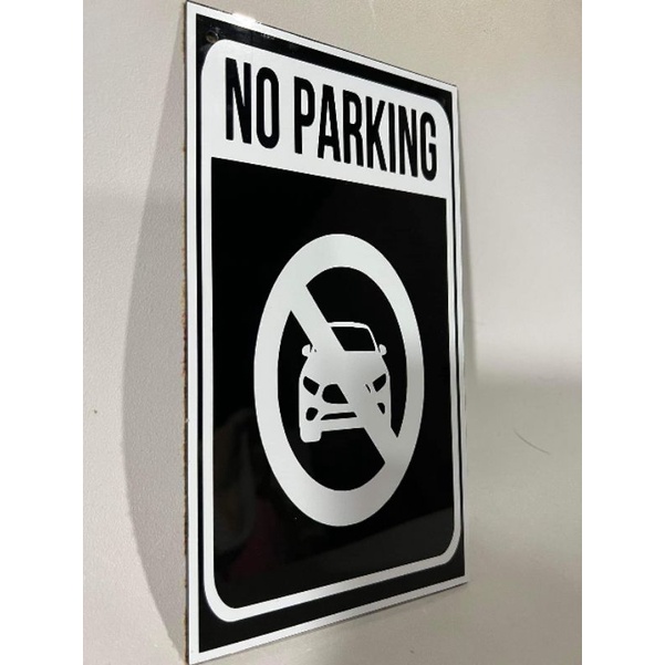NO PARKNG SIGNAGE/DONT BLOCK THE DRIVE WAY/5x9/3MM THICK | Shopee ...