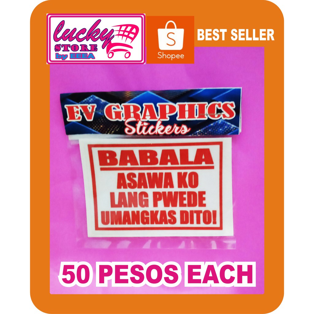 BABALA ASAWA KO LANG ANG PWEDE UMANGKAS DITO STICKER DECALS | Shopee ...