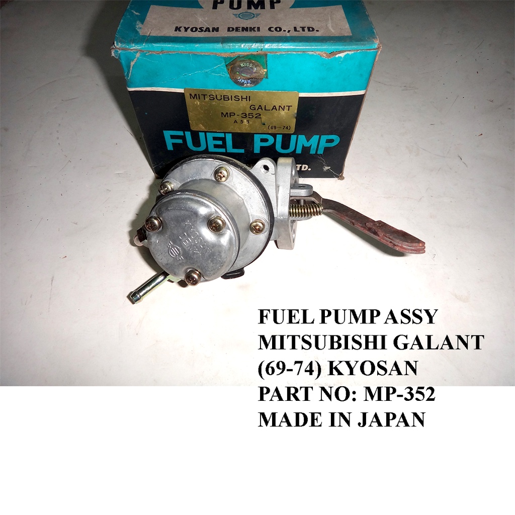 FUEL PUMP ASSY MITSUBISHI GALANT 69-74, PART NO: MP-352,BRAND: KYOSAN ...