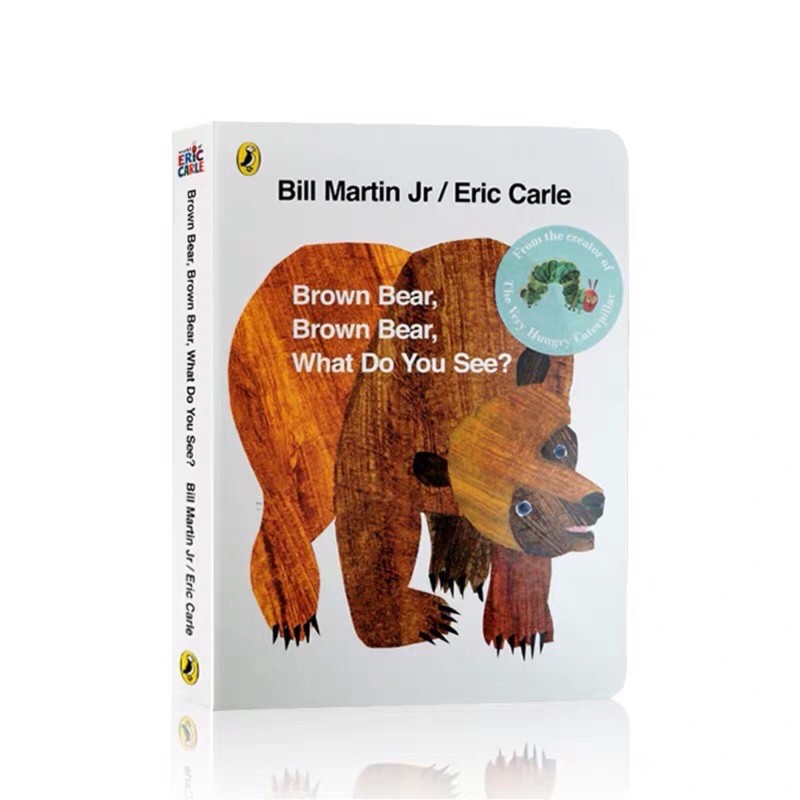 Brown Bear, brown bear, what do you see? By Bill Martin Jr/ Eric Carle ...