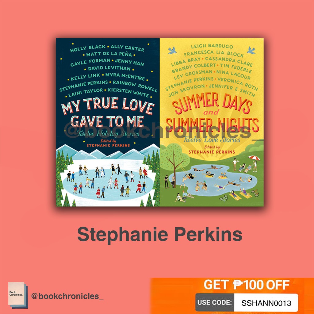 My True Love Gave To Me & Summer Days and Summer Nights -- Stephanie  Perkins