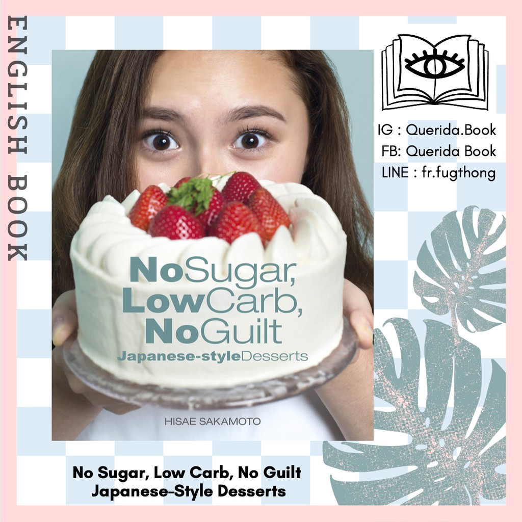 [Querida] English Book No Sugar Low Carb Guilt Japanese-Style Desserts ...