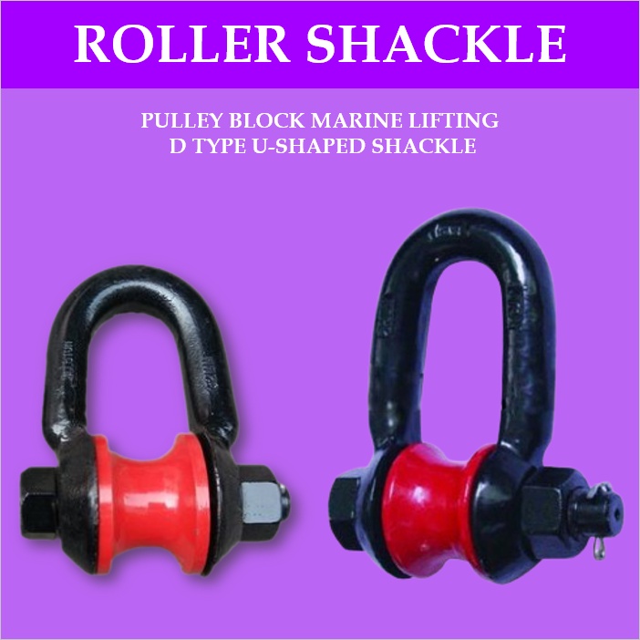 ROLLER SHACKLE PULLEY BLOCK MARINE LIFTING D TYPE USHAPED SHACKLE TYPE