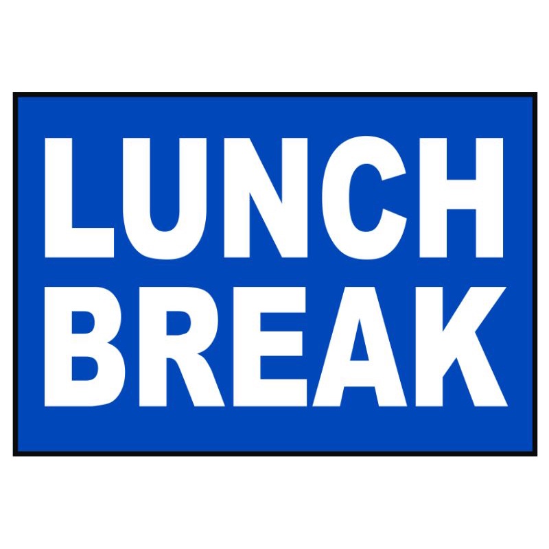 establishment signage a4 signage lunch break available the doctor is ...