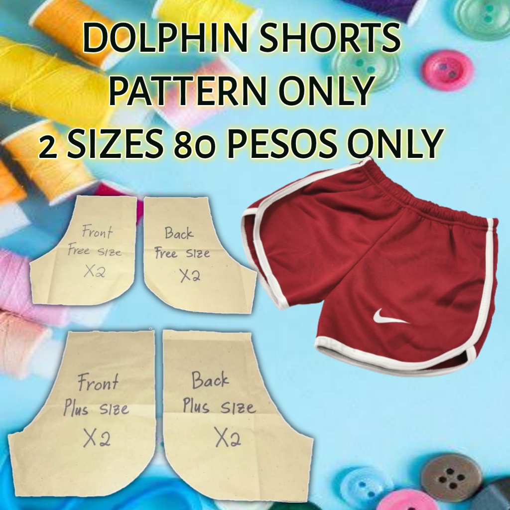 Dolphin Shorts Pattern Only Adult Plus Size and Free Size 80 Pesos for