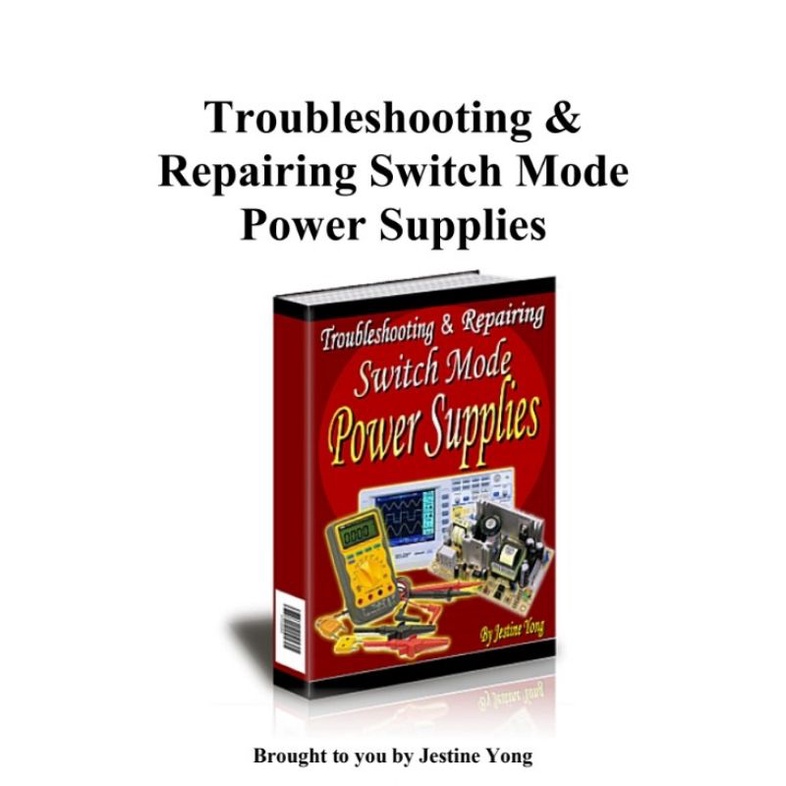Troubleshooting and Repairing Switch Mode Power Supplies / SMPS