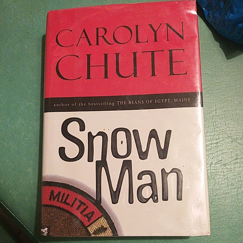 HB Snow Man Militia by Carolyn Chute Beans of Egypt Maine Tyler Merry