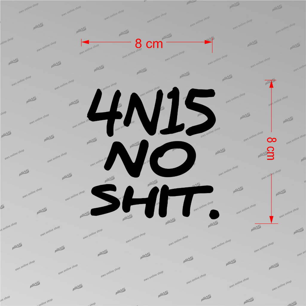 4N15 Sticker no shit Reflective Sticker | Shopee Philippines