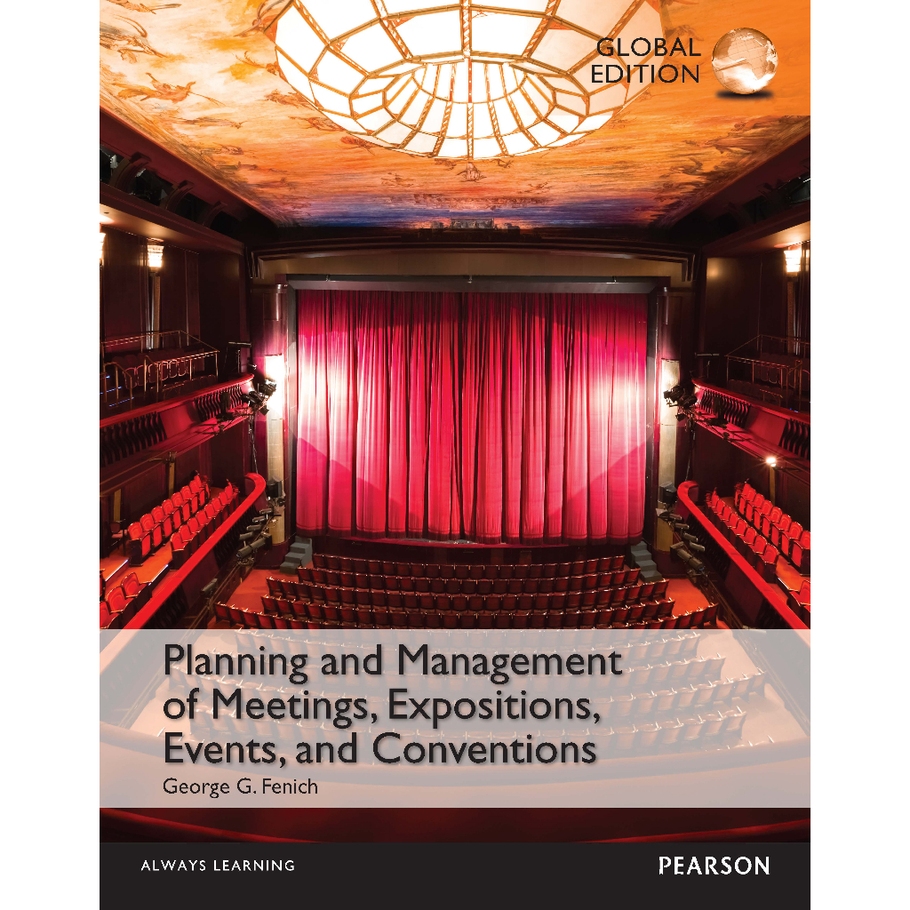 George G Fenich - Planning and Management of Meetings, Expositions ...