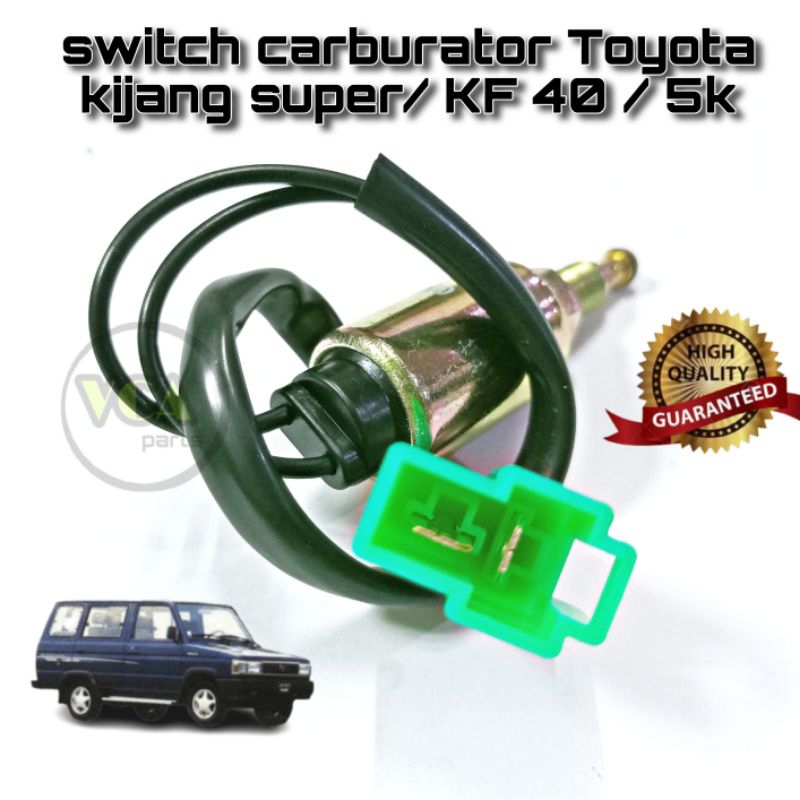 Carburetor SWITCH/ TOYOTA KIJANG SUPER Slim SWITCH/KF40/5K Shopee