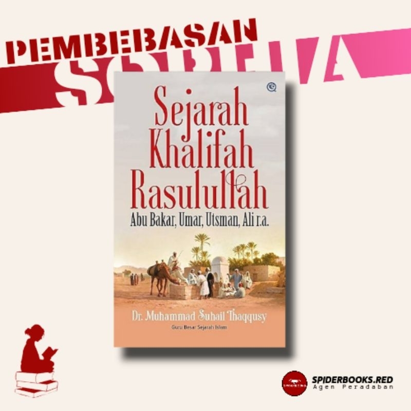 The History Of The Caliph Of Rasulullah Dr. Muhammad Suhail Thaqqusy ...