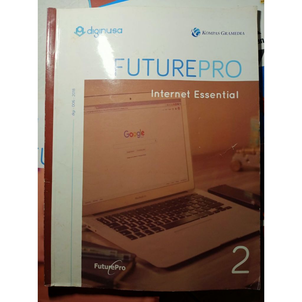 Future Pro Internet Essential 2 Diginusa Kompas Gramedia grade 9 Middle ...