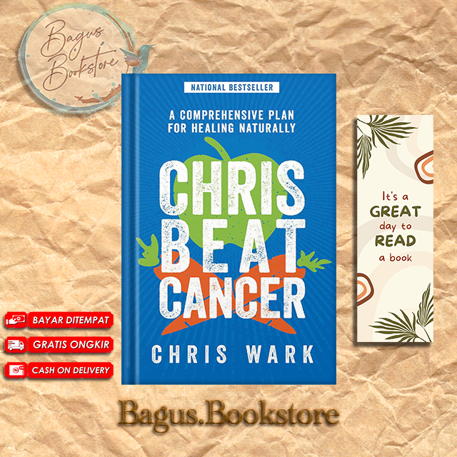 Chris Beat Cancer: A Comprehensive Plan for Healing Naturally by Chris ...