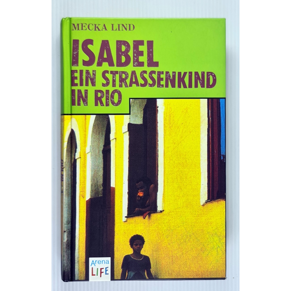 Isabel ein Strassenkind in Rio (Hardcover) by Mecka Lind (Germans