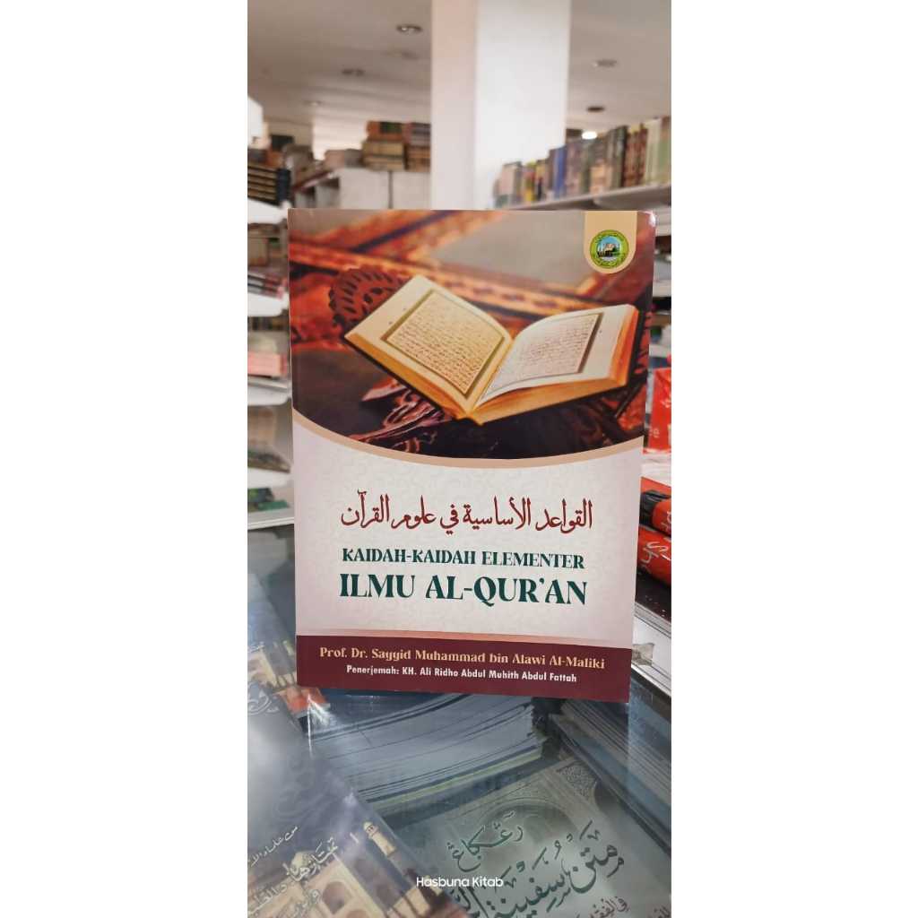 Qowaidul Asasid FI ULUMIL QURAN ORIGINAL Indonesian Translation ...