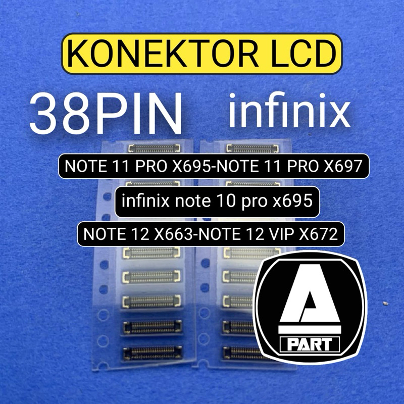 INFINIX NOTE 11 PRO LCD SOCKET CONNECTOR X695 x697 X695 NOTE 12 X663 ...