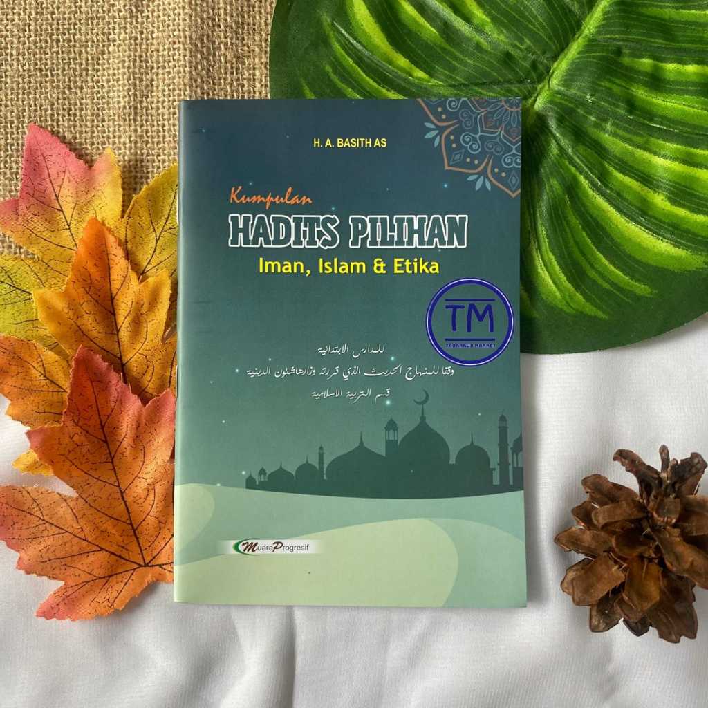 Collection of Selected Hadiths of Faith, Islam and Ethics - progressive ...