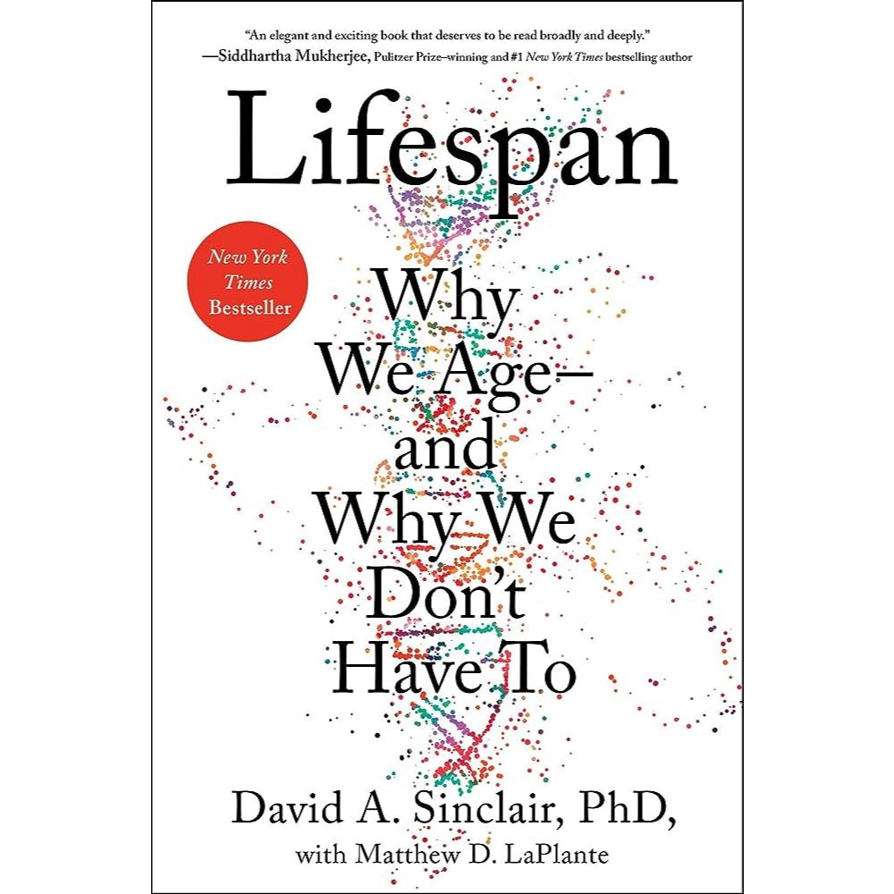 Lifespan why we age and why we have to - David a Sinclair (English ...