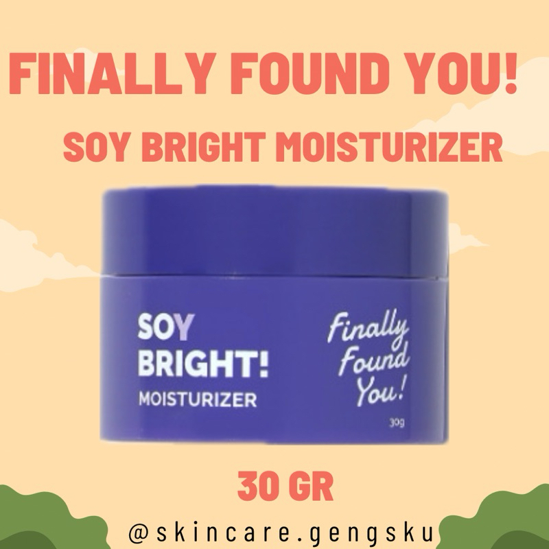 Finally Found You! Soy Bright! Moisturizer - 2in1 Makeup Primer and ...