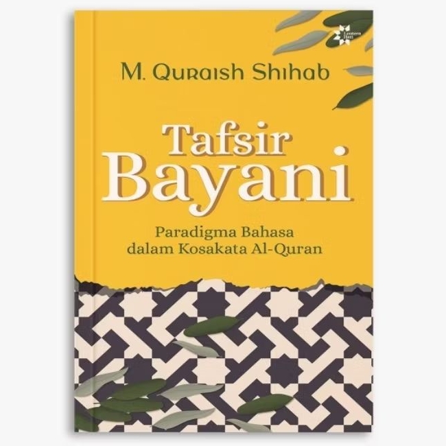 Bayani Tafsir: Language Paradigm In Al-Quran Vocabulary - M. Quraish ...