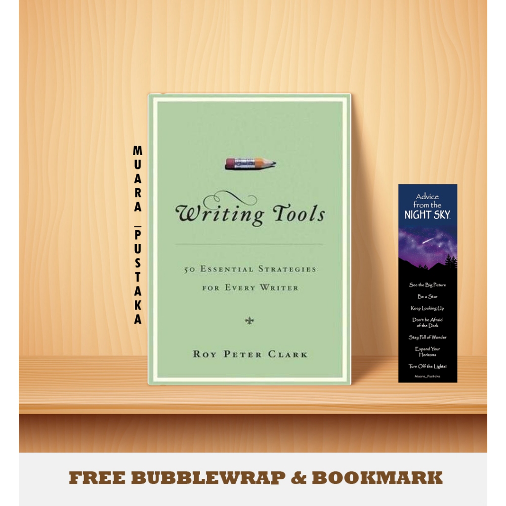 Writing Tools 50 Essential Strategies for Every Writer by Roy Peter