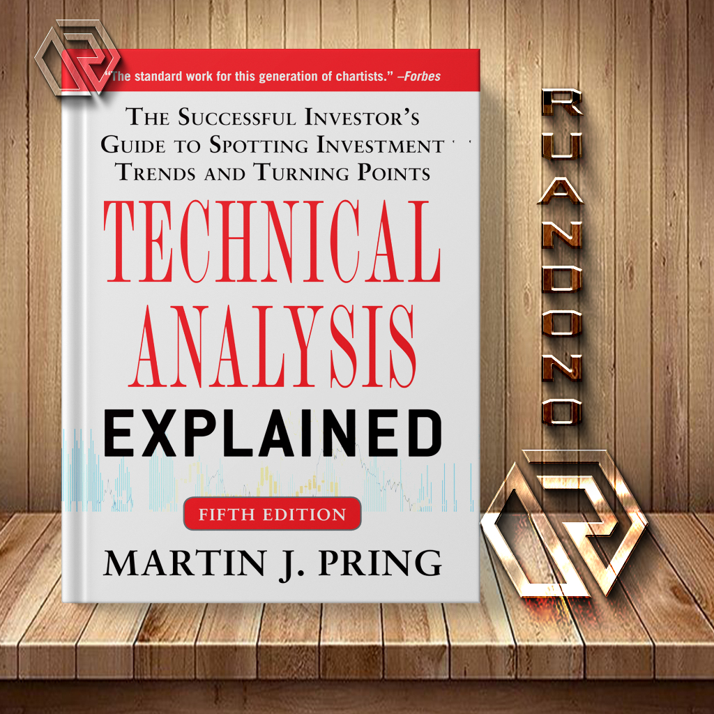 Technical Analysis Explained: The Successful Investor's Guide to ...