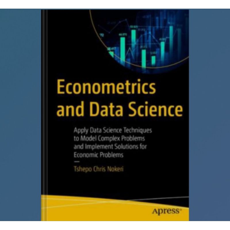 Econometrics and Data Science Book: Apply Data Science Techniques to ...