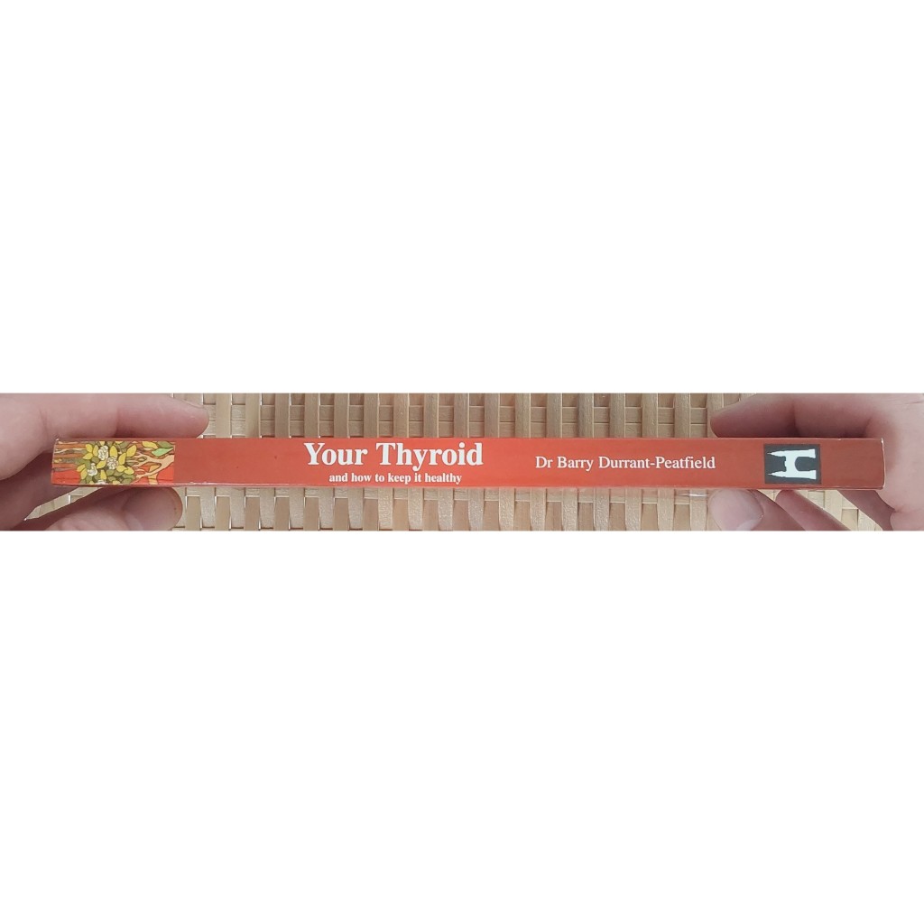 Your Thyoroid and How to Keep it Healthy by Dr Barry Durrant-Peatfield ...