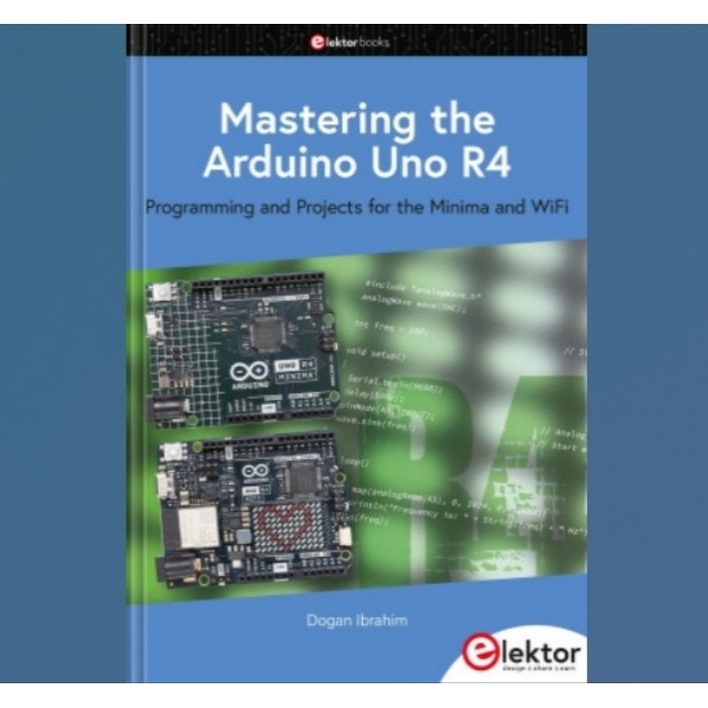 Mastering the Arduino Uno R4 book: programming and Projects for the ...