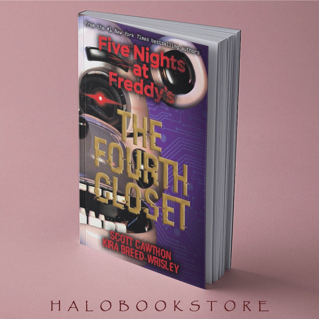 The Fourth Closet Five Nights At Freddys Original Trilogy Book 3 By Scott Cawthon Shopee 7178