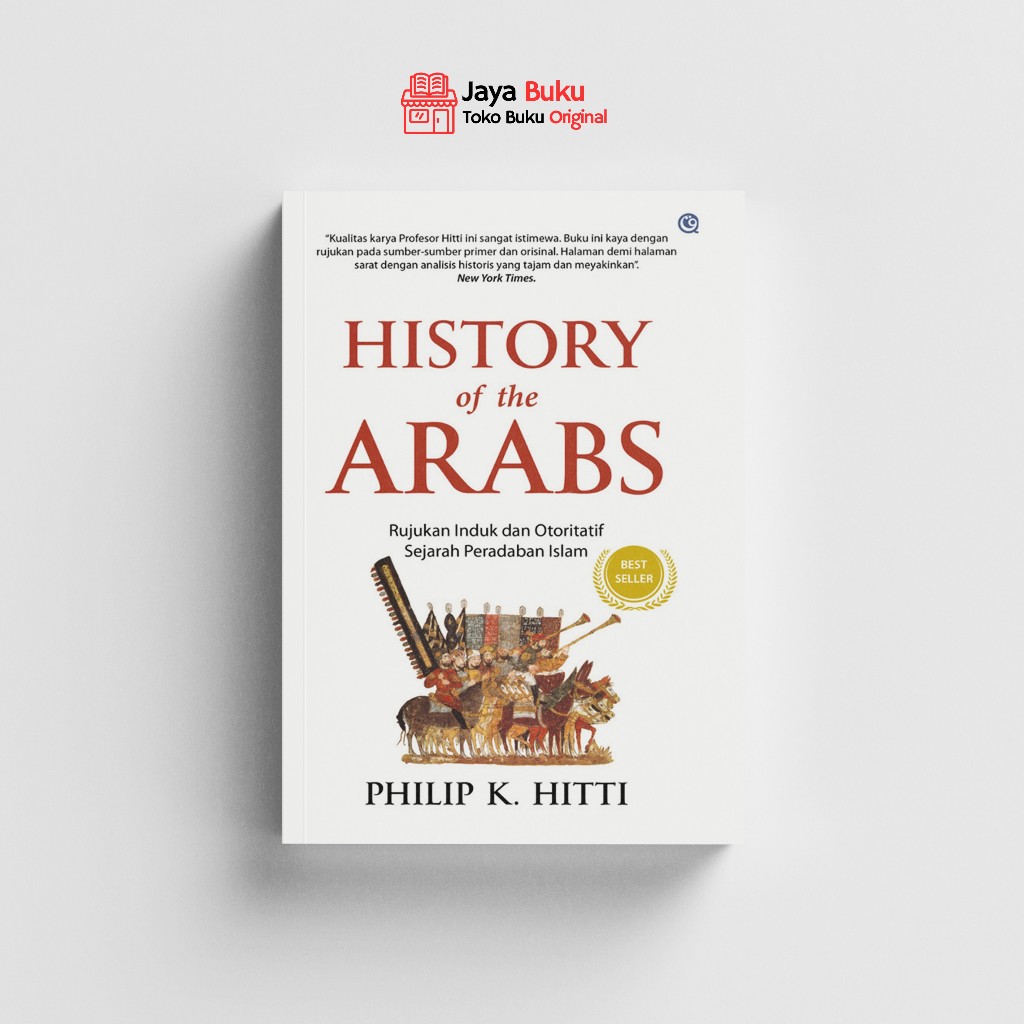 History of The Arabs Main Reference and Authoritative History of ...