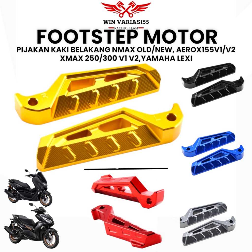 Footstep REAR FOOTSTEP XENOS STEP NMAX AROX XMAX YAMAHA LEXI ETC FOOT ...