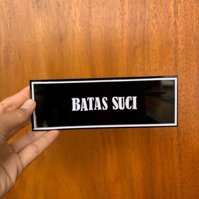 Acrylic sign BATAS SUCI Custom Black and White Acrylic Sign Board ...