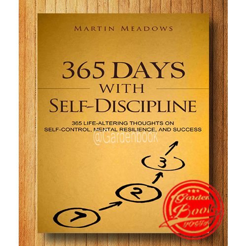 365 Days With Self-Discipline: 365 Life-Altering Thoughts on Self ...