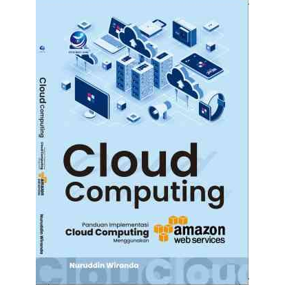 Cloud Computing Book, Cloud Computing Implementation Guide Using Amazon ...