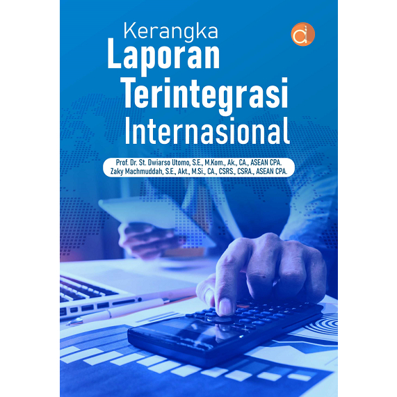 International Integrated Report Framework - St. Dwiarso Utomo And Zaky ...