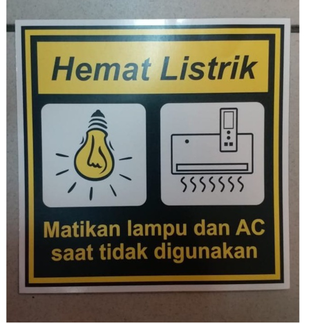 SIGN STICKER SAVE ELECTRICITY / MAKE LIGHTS AND AC 15X15CM | Shopee ...