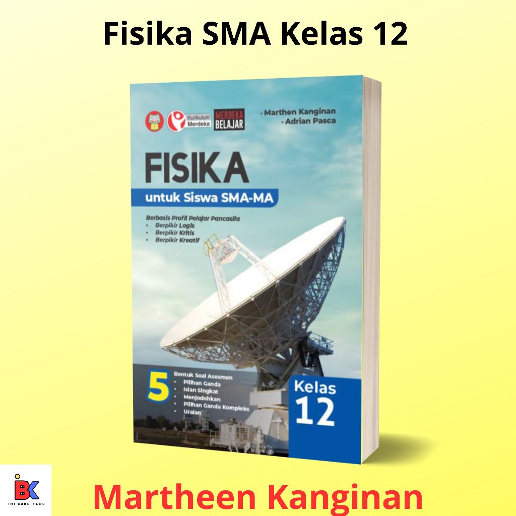 SMA/MA Physics Book Class 12/XII Curriculum Merdeka-Martheen Kanginan ...