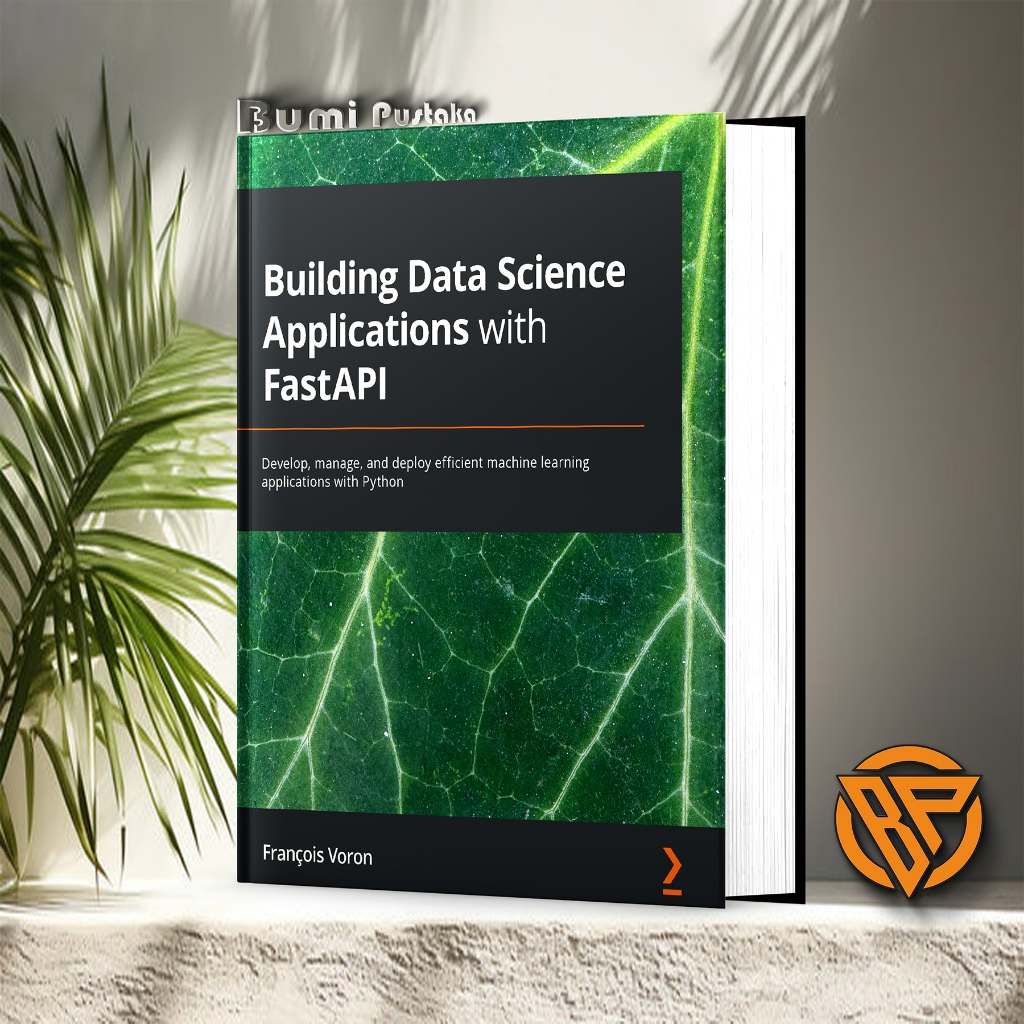Building Data Science Applications with FastAPI by Franois Voron ...