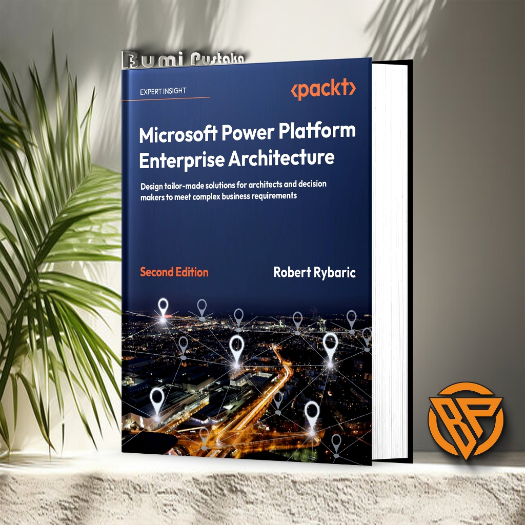 Microsoft Power Platform Enterprise Architecture - Second Edition ...