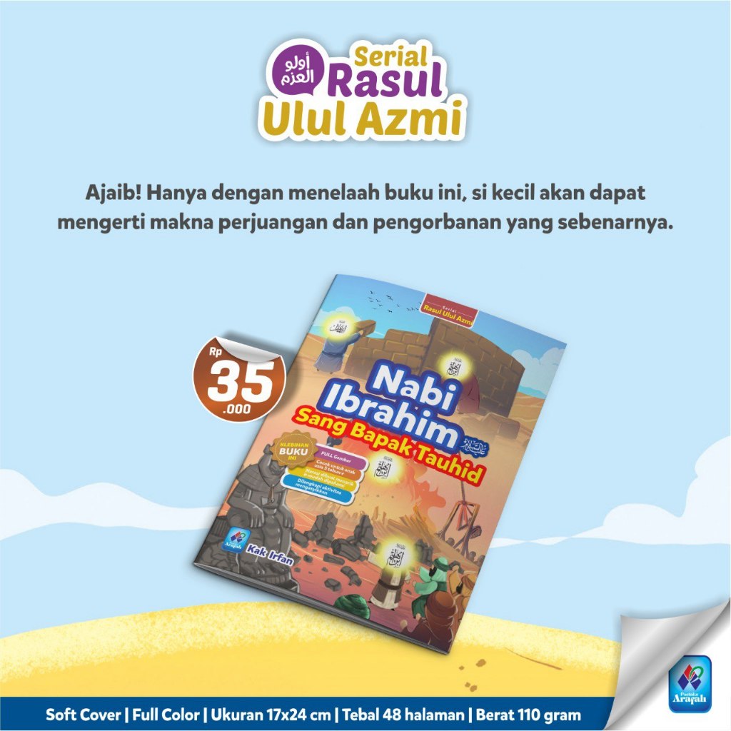 NABI Prophet Ibrahim, the Father of Tauhid Series of Rasul Ulul Azmi ...