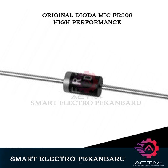 Original MIC FR308 DIODE 1000V 3A DIODE Fast Recovery Rectifier FR 308 ...